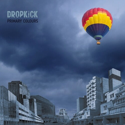 Dropkick - Primary Colors