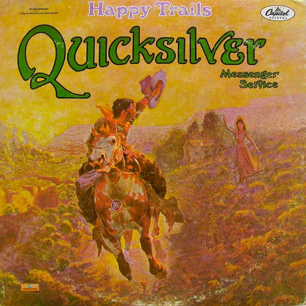 Quicksilver Messenger Service - Happy Trails  - $2 Jawn