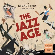The Bryan Ferry Orchestra - The Jazz Age - Green Vinyl