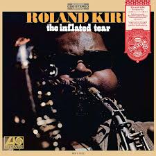 Roland Kirk - The Inflated Tear - Start Your Ear Off Right 2026 Series