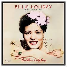Billie Holiday - God Bless Lady Day: The Best Of 1936-42