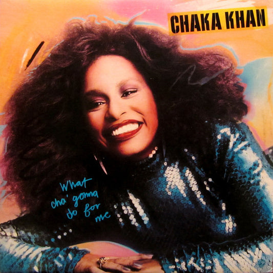 Chaka Khan - What Cha' Gonna Do For Me - Used