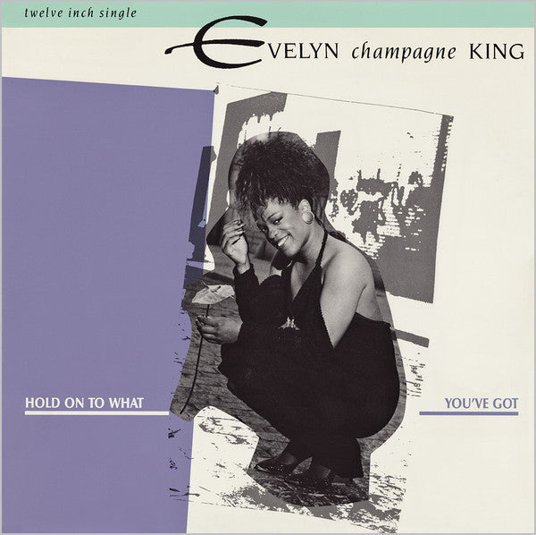 Evelyn "Champagne" King – Hold On To What You've Got - 12" Single - 33 1/3 RPM - $1 Bin