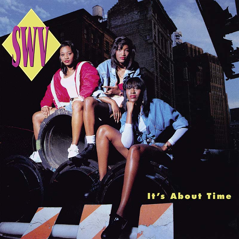 SWV - It’s About Time