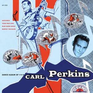 Carl Perkins - Dance Album of Carl Perkins (70th Anniversary)