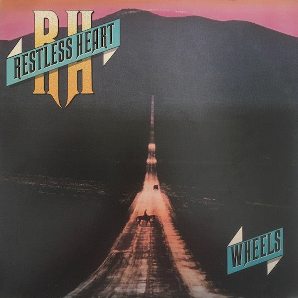 Restless Heart - Wheels - Used