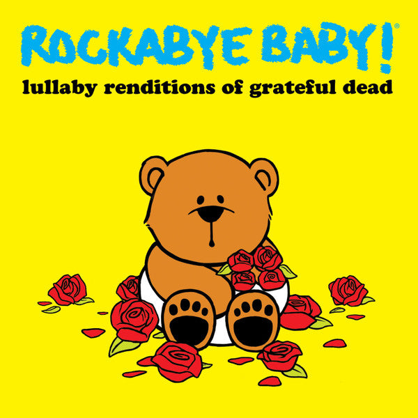 Steven Charles Boone - Rockabye Baby! Lullaby Renditions of Grateful Dead - Used