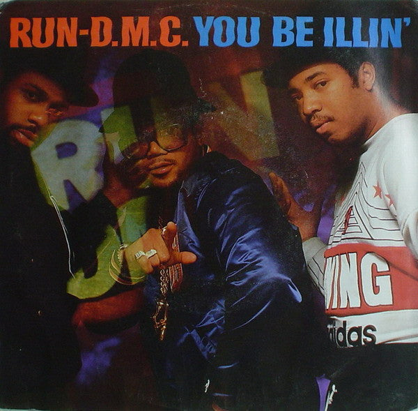 Run-D.M.C. - You Be Illin'/Hit It Run - Used