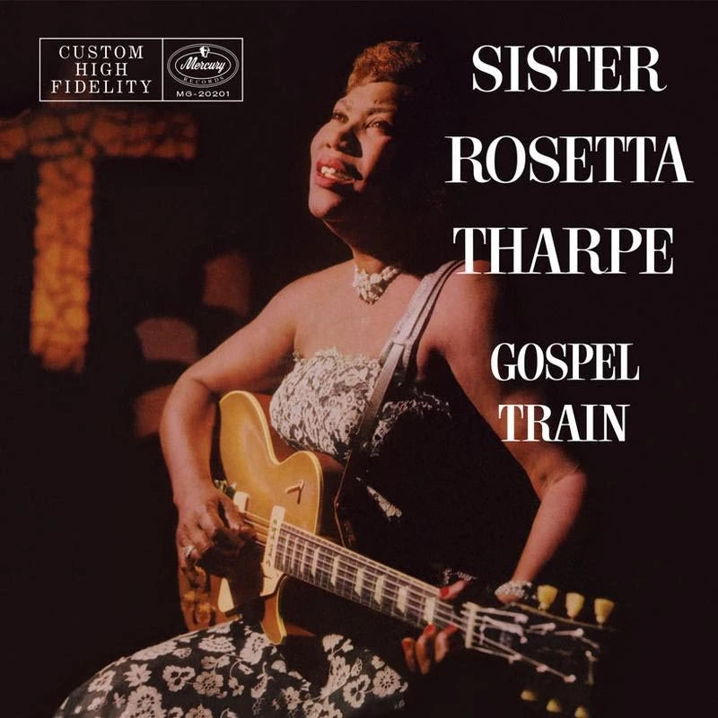 Sister Rosetta Tharpe - Gospel Train - Verve Vault Series
