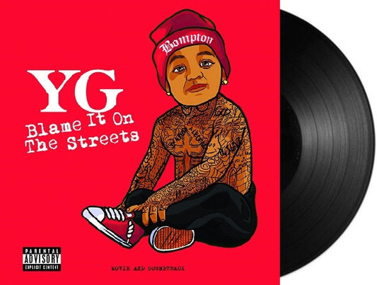 YG - Blame It On The Streets