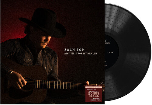 Zach Top - Ain't In It For My Health