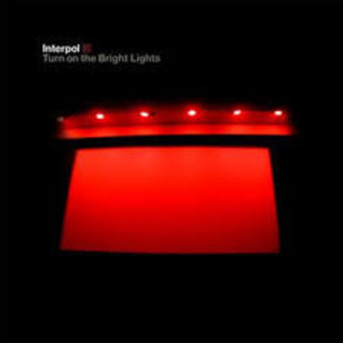 Interpol - Turn On The Bright Light