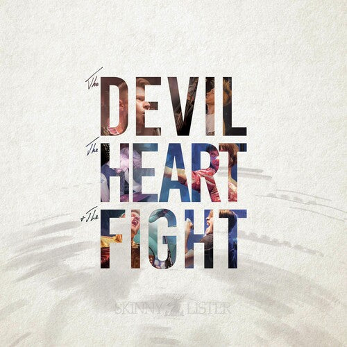 Skinny Lister - Devil The Heart & The Fight