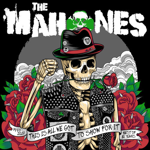 The Mahones - 30 Years And This Is All We've Got To Show For It - Green Vinyl