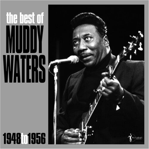 Muddy Waters - The Best of Muddy Waters 1948-56