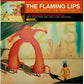 The Flaming Lips - Yoshimi Battles the Pink Robots (20th Anniversary Deluxe Edition)