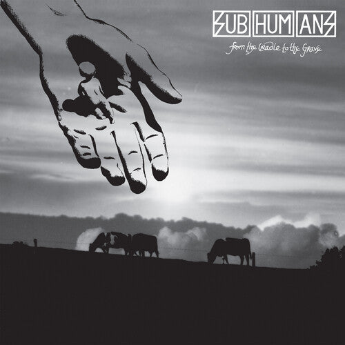 The Subhumans - From The Cradle To The Grave