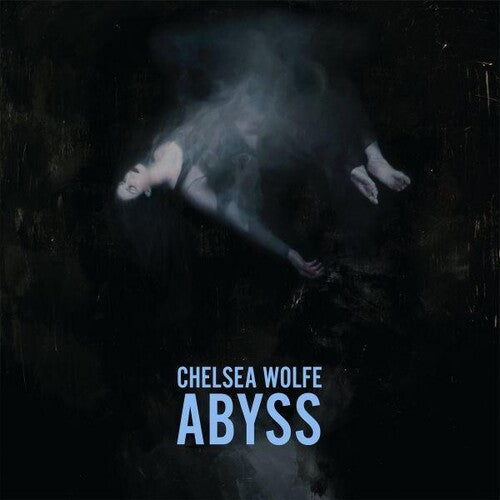 Chelsea Wolfe - Abyss - Indie Exclusive