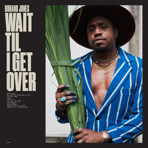 Durand Jones - Wait Til I Get Over - Blue