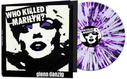 Glenn Danzig - Who Killed Marilyn? - White with PurpleBlack Splatter Vinyl