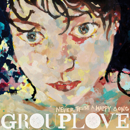 Grouplove - Never Trust A Happy Song - Bone Colored Vinyl