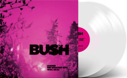 Bush - Loaded: The Greatest Hits 1994-2023 - Clear Vinyl