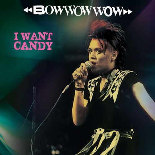 Bow Wow Wow - I Want Candy - Colored Vinyl