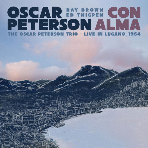 Oscar Peterson - Con Alma: The Oscar Peterson Trio, Live In Lugano, 1964