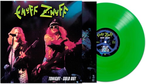 Enuff Z'nuff - Tonight: Sold Out - Green Vinyl