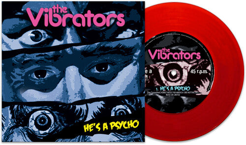 The Vibrators - He's A Psycho - 7’’