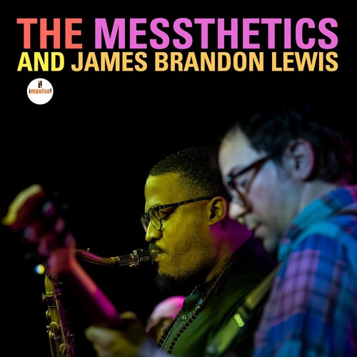 The Messthetics & James Brandon Lewis - The Messthetics and James Brandon Lewis