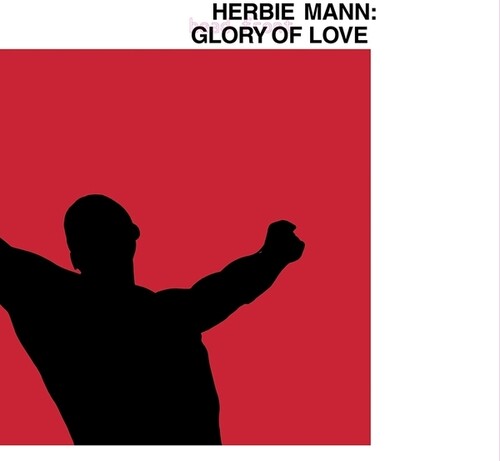 Herbie Mann - Glory Of Love