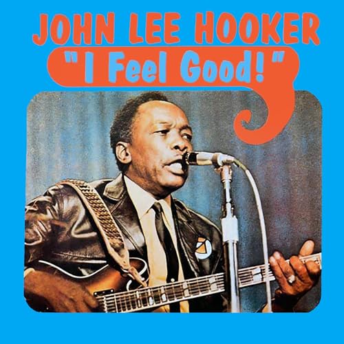 John Lee Hooker - I Feel Good - Translucent Blue Vinyl