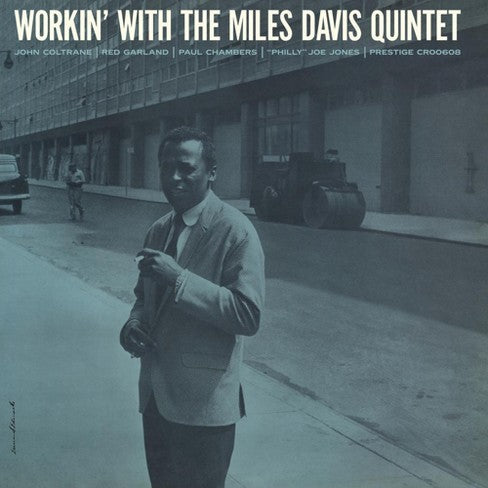 The Miles Davis Quintet - Workin' With The Miles Davis Quintet