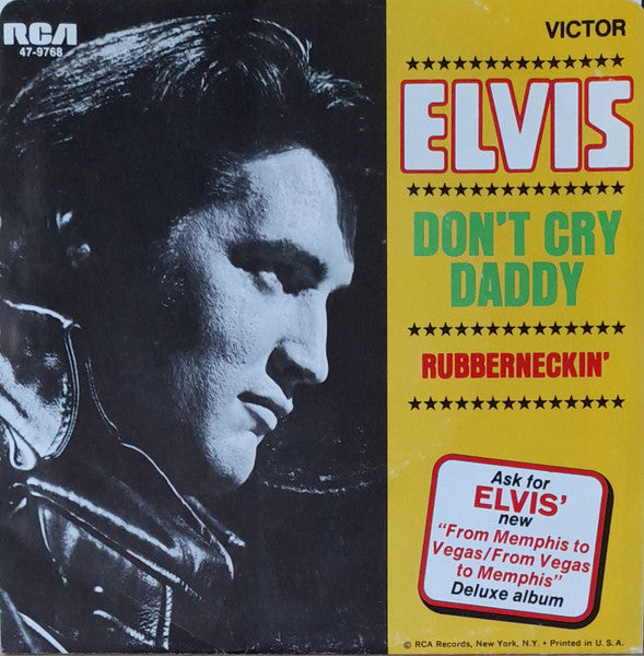 Elvis Presley - Don't Cry Daddy/Rubberneckin' - Used