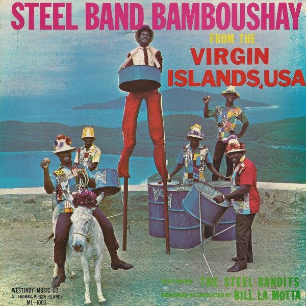 The Steel Bandits - Steel Band Bamboushay From The Virgin Islands, USA - Used