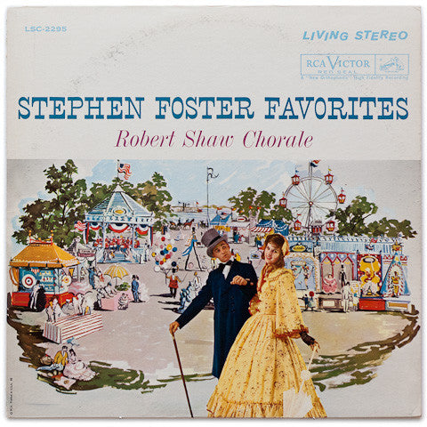 The Robert Shaw Chorale - Stephen Foster Song Book - Used