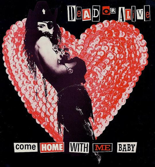 Dead Or Alive - Come Home With Me Baby - Used